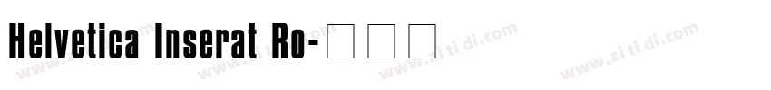 Helvetica Inserat Ro字体转换